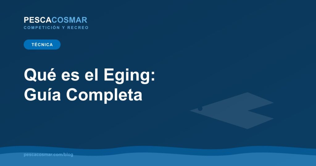 Qué es el Eging: Guía Completa
