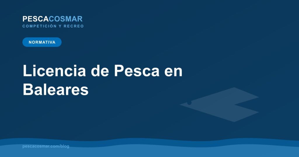 Licencia de Pesca en Baleares
